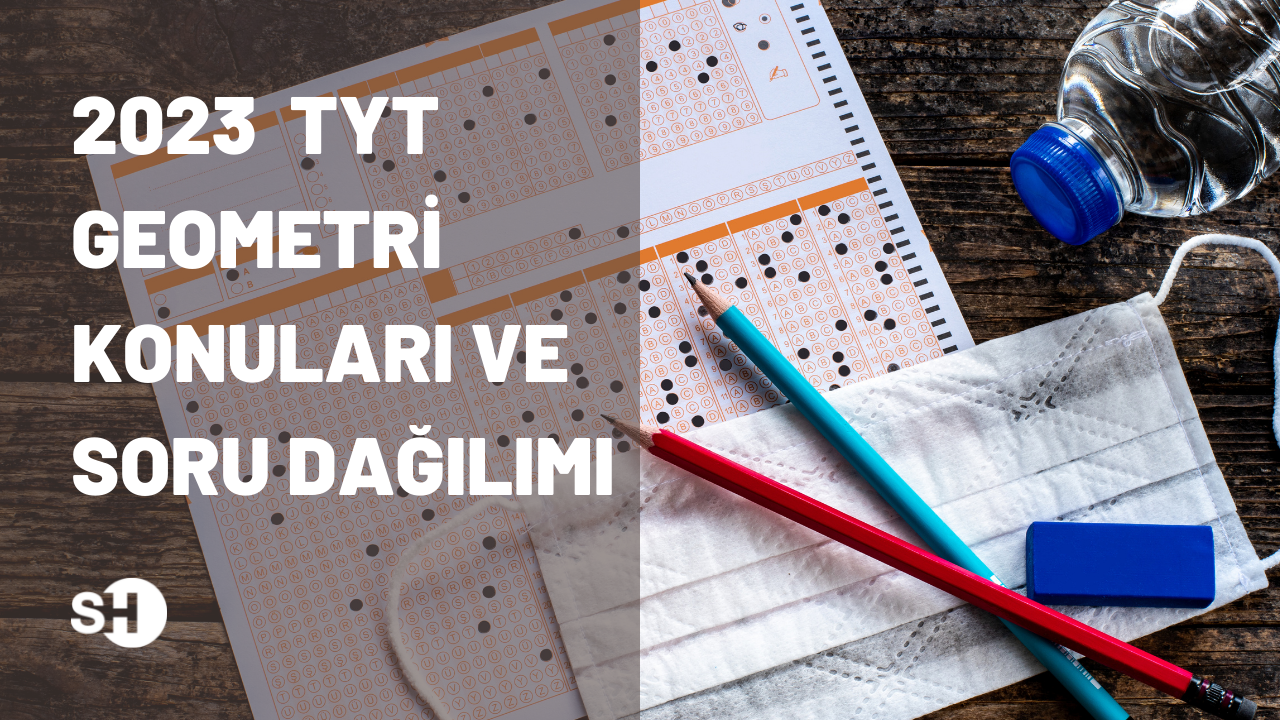 2023 TYT Geometri konuları ve soru dağılımı