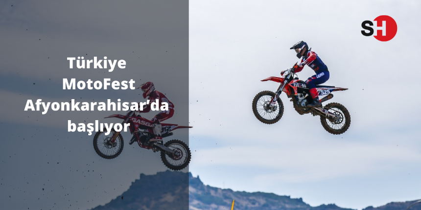 Türkiye MotoFest Afyonkarahisar’da başlıyor