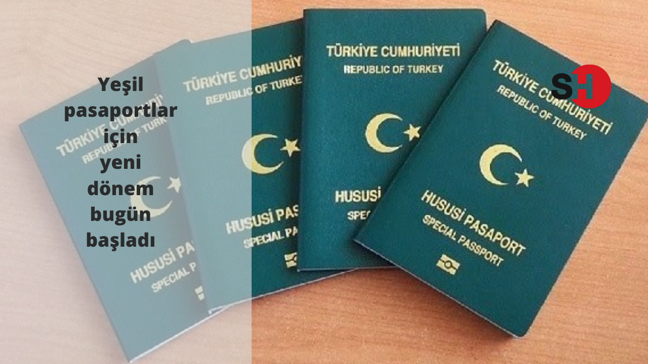 Yeşil pasaportlar için yeni dönem bugün başladı