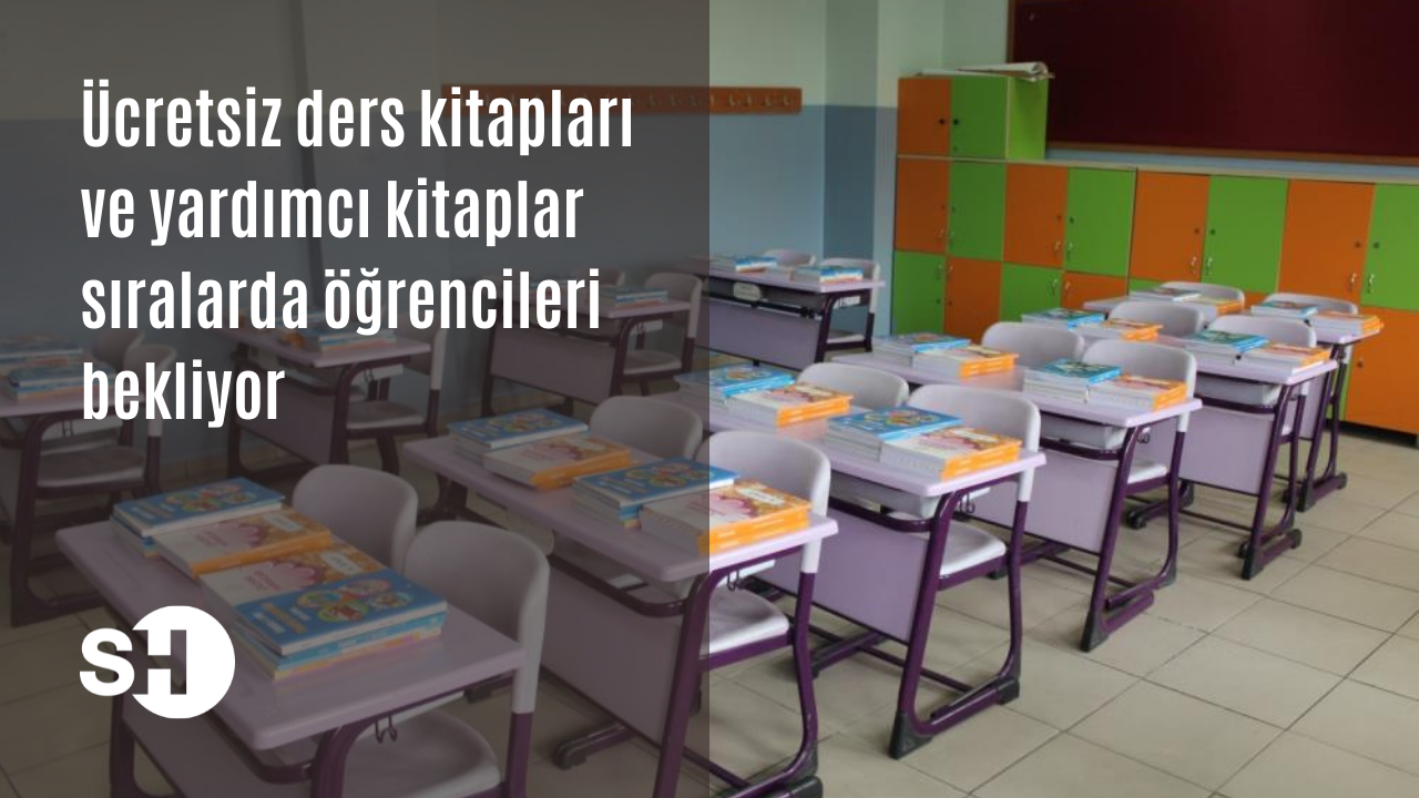 Ücretsiz ders kitapları ve yardımcı kitaplar sıralarda öğrencileri bekliyor
