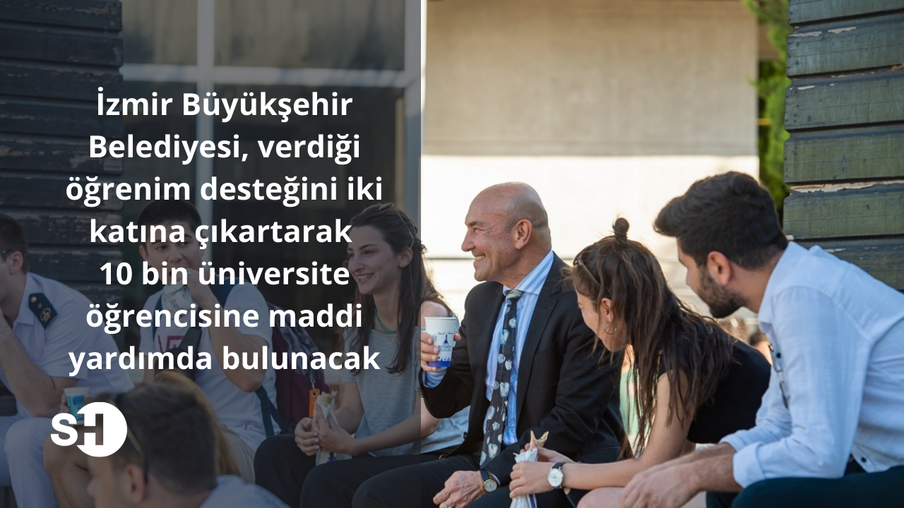 İzmir Büyükşehir Belediyesi, verdiği öğrenim desteğini iki katına çıkartarak 10 bin üniversite öğrencisine maddi yardımda bulunacak