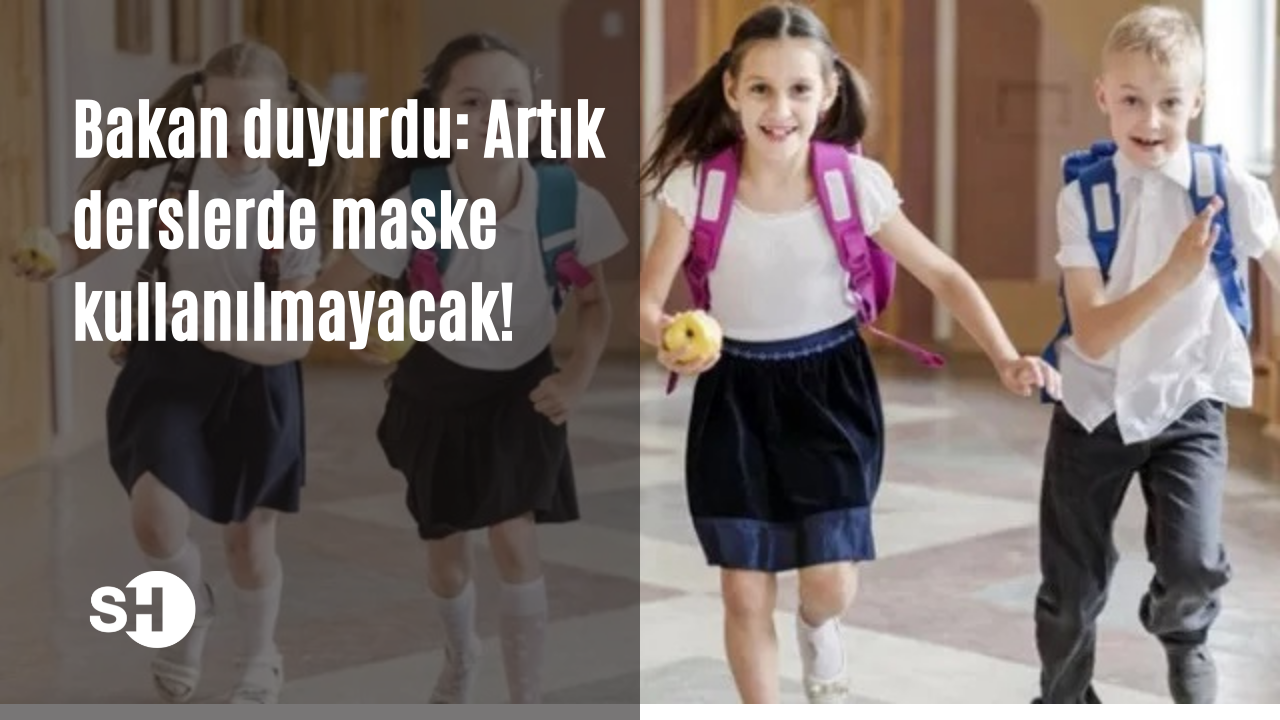 Bakan duyurdu: Artık derslerde maske kullanılmayacak!