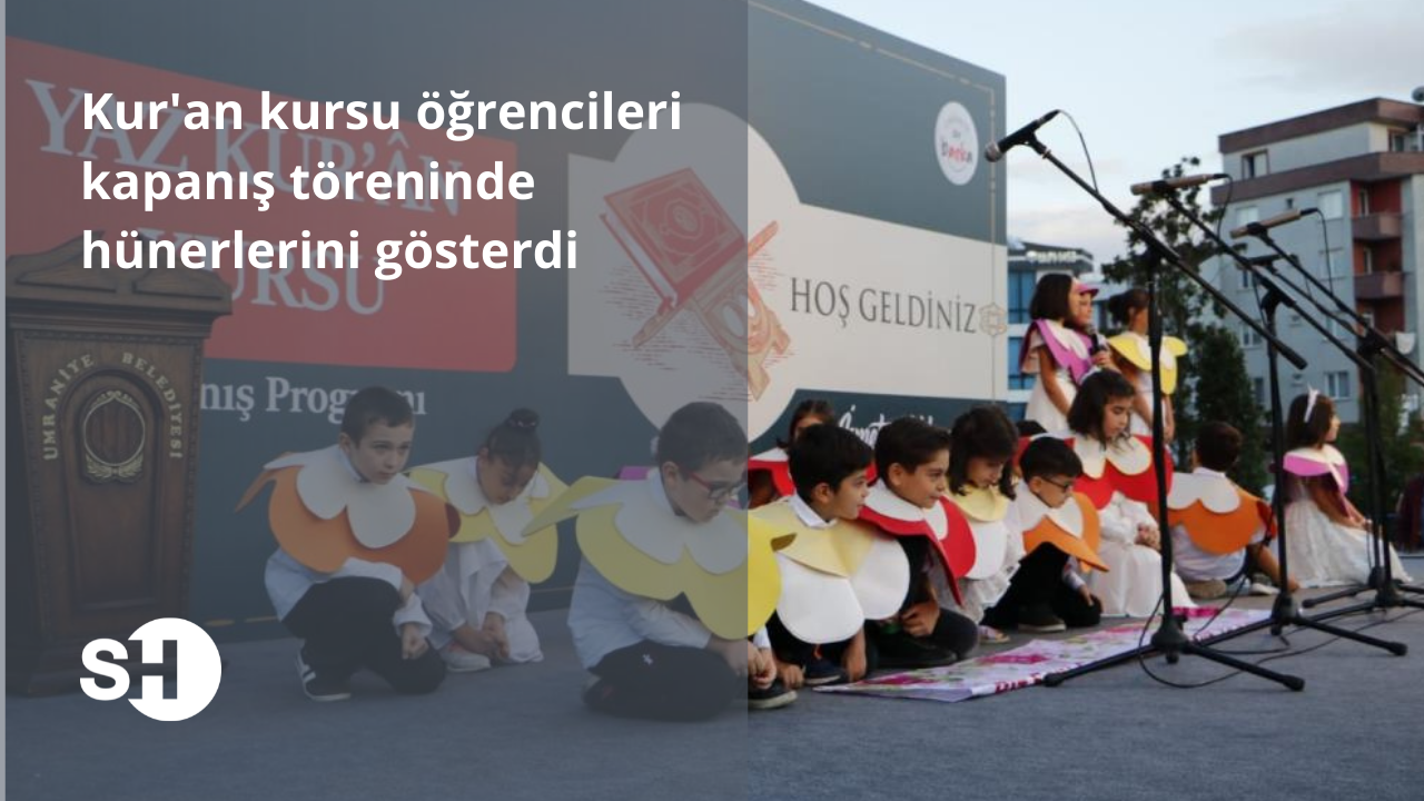 Kur'an kursu öğrencileri kapanış töreninde hünerlerini gösterdi