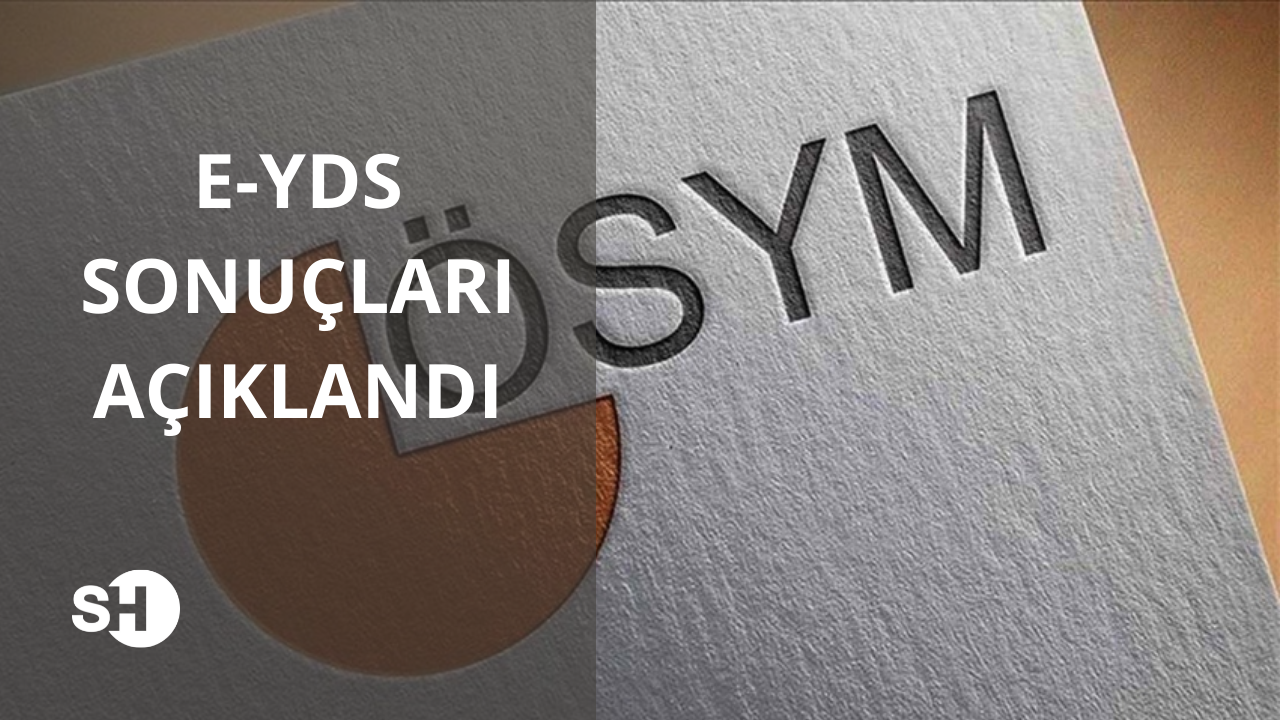 E-YDS Sınav sonuçları açıklandı! ÖSYM sınav sonucu sorgulama ekranı