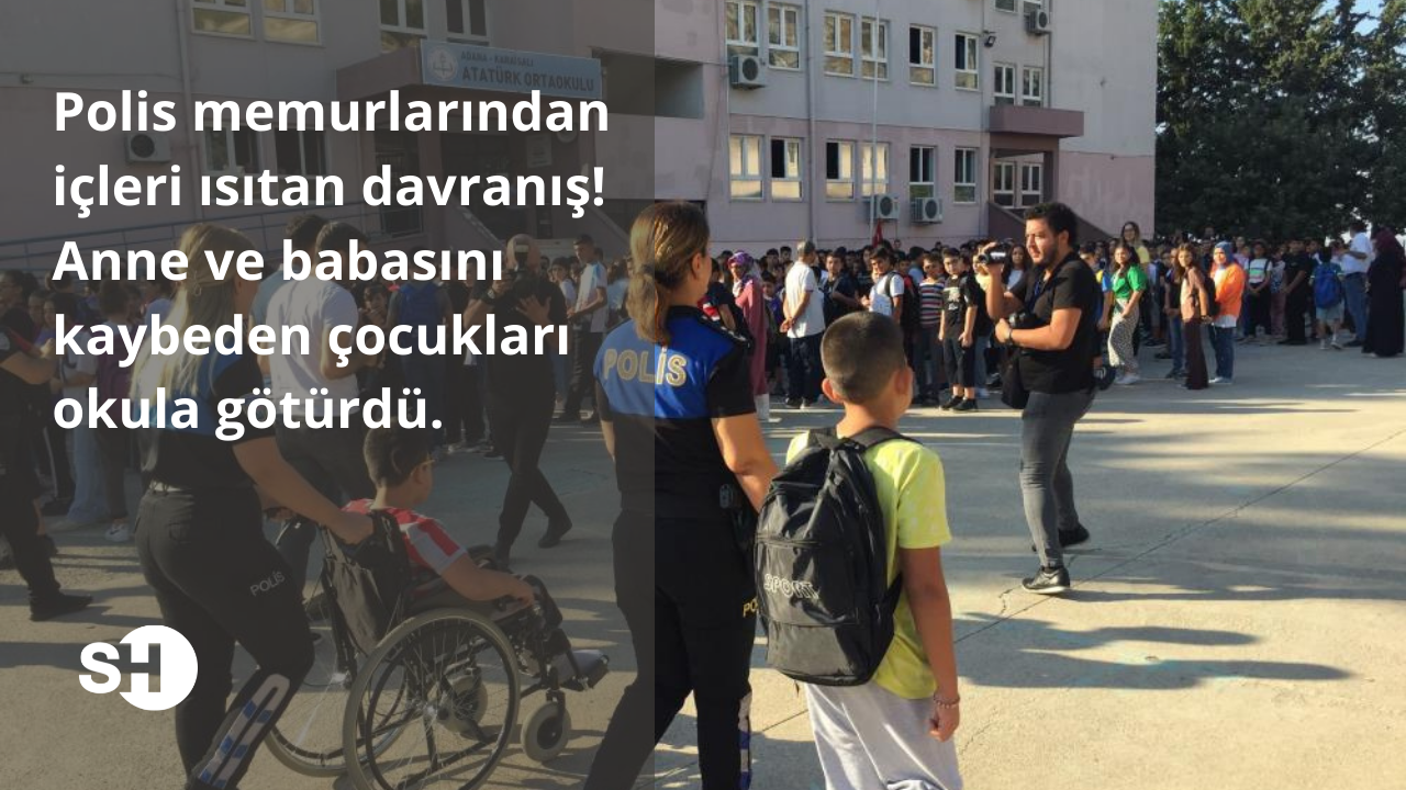 Polis memurlarından içleri ısıtan davranış! Anne ve babasını kaybeden çocukları okula götürdü
