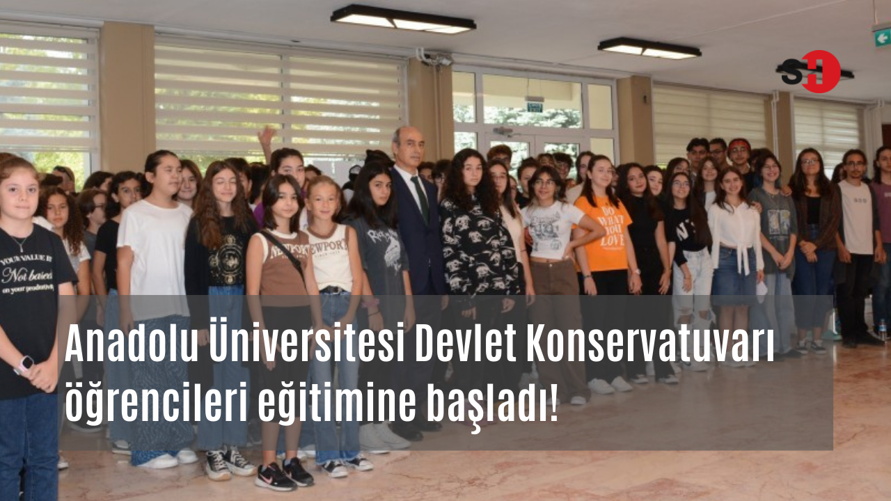 Anadolu Üniversitesi Devlet Konservatuvarı öğrencileri eğitimine başladı!
