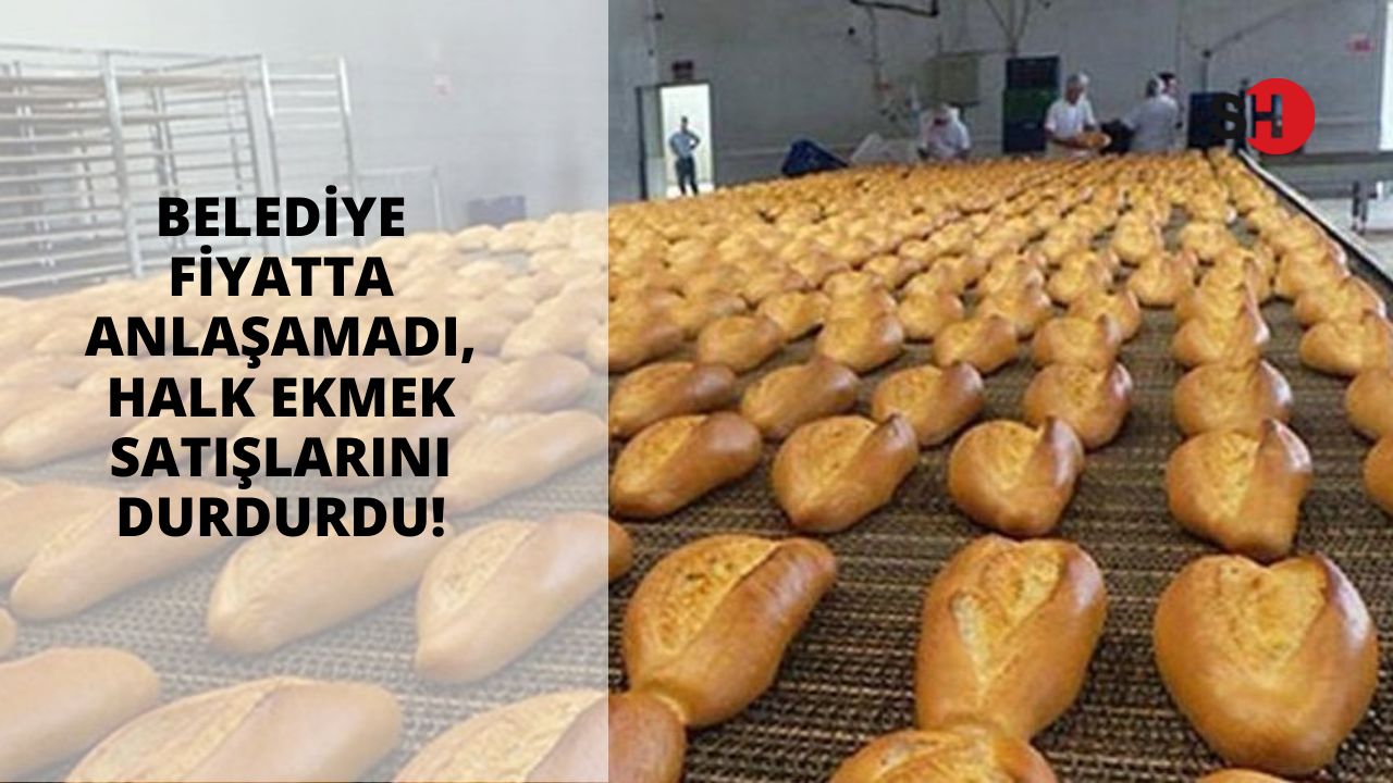 Belediye fiyatta anlaşamadı, halk ekmek satışlarını durdurdu!