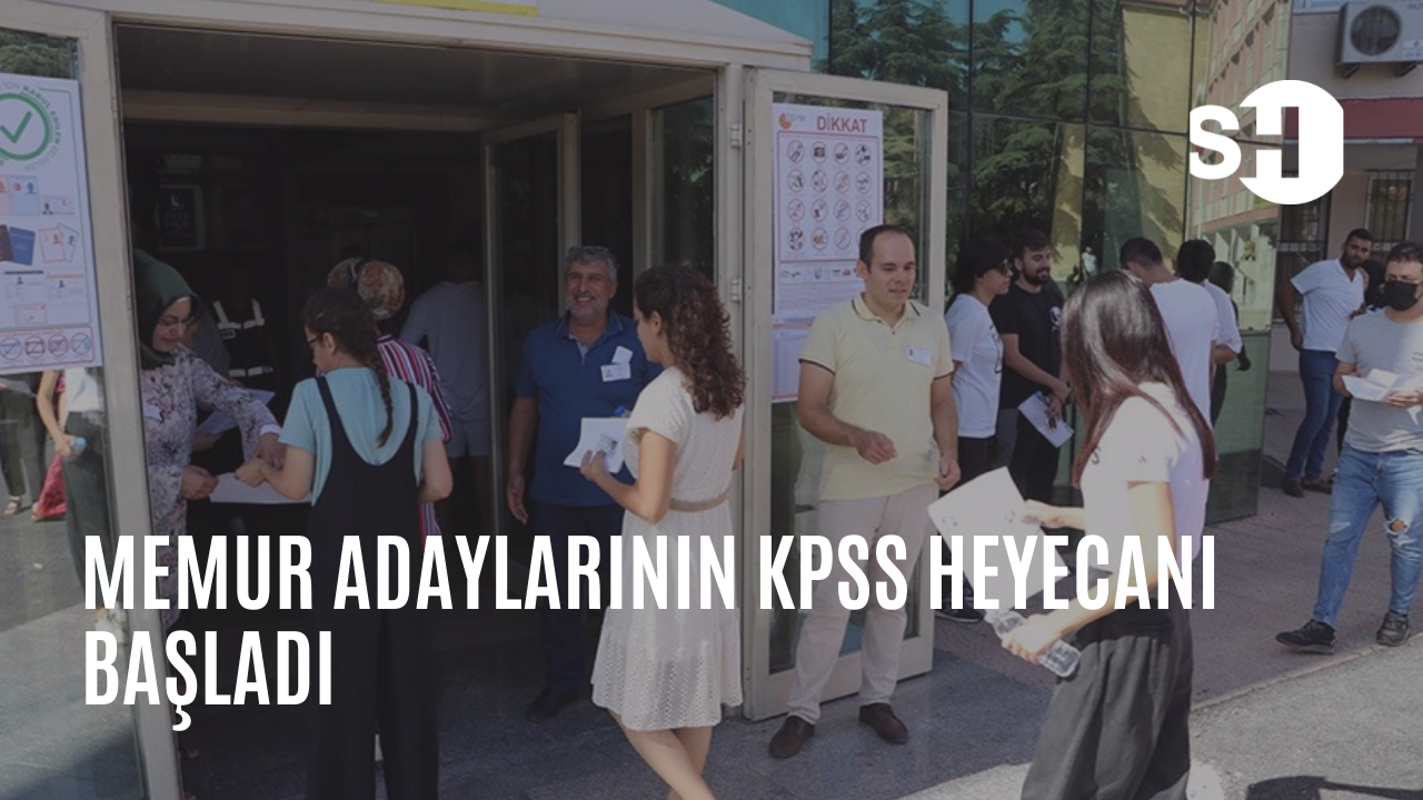 Memur adaylarının KPSS heyecanı başladı