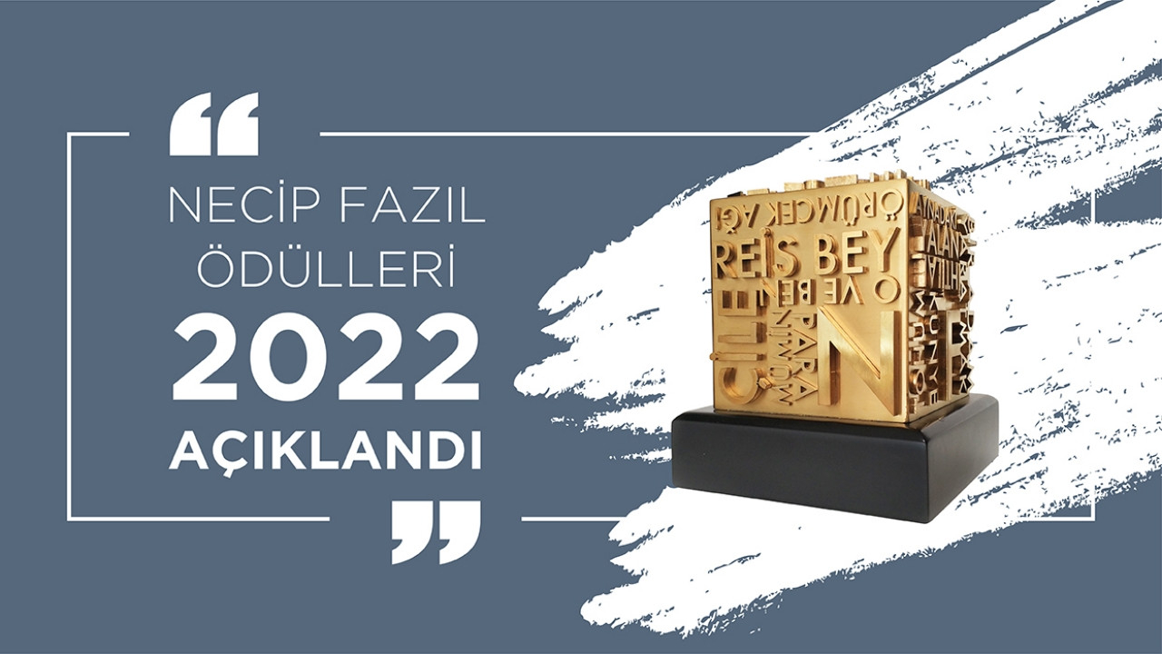 "2022 Necip Fazıl Ödülleri"ni kazananlar açıklandı