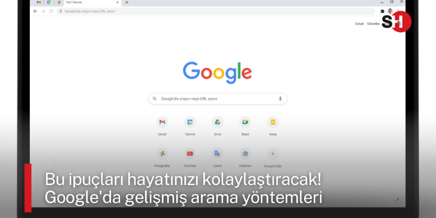 Bu ipuçları hayatınızı kolaylaştıracak! Google'da gelişmiş arama yöntemleri