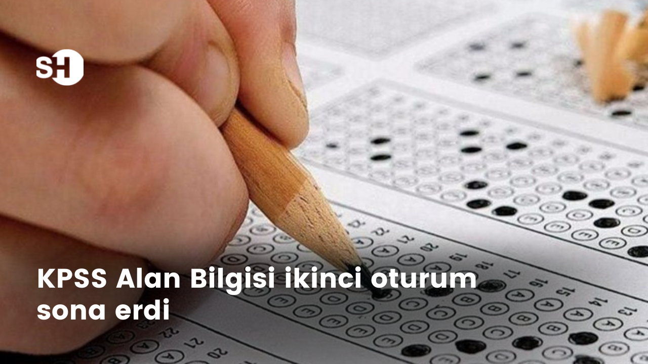 KPSS Alan Bilgisi ikinci oturum sona erdi