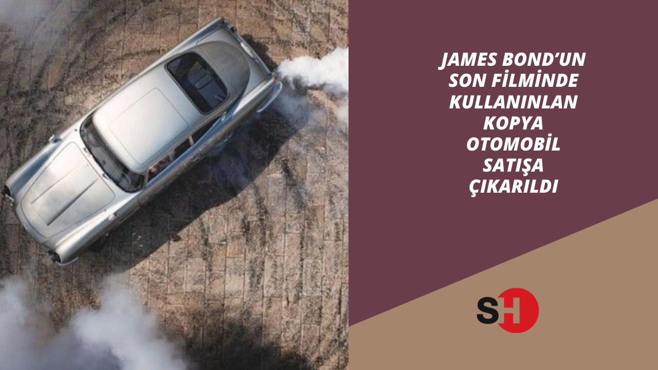 James Bond’un son filminde kullanınlan kopya otomobil satışa çıkarıldı