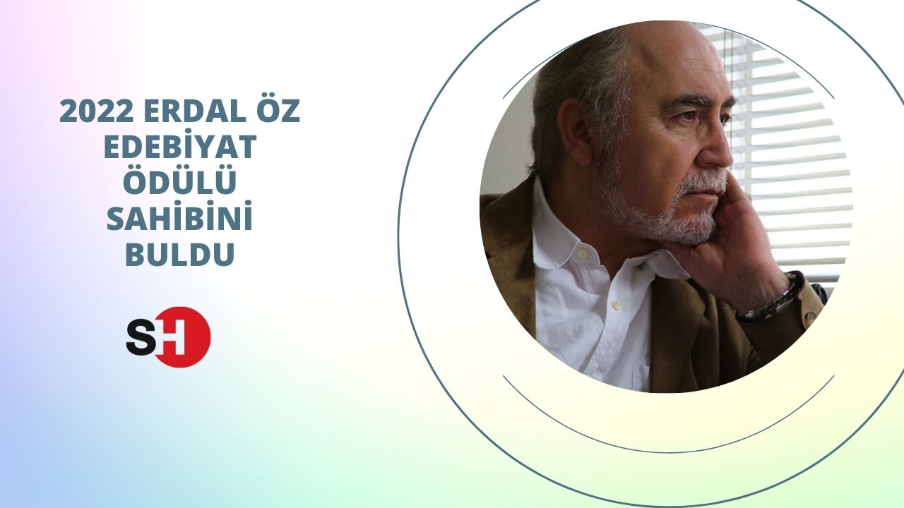 2022 Erdal Öz Edebiyat Ödülü sahibini buldu