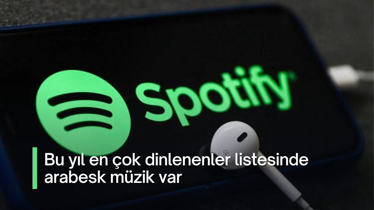 Bu yıl en çok dinlenenler listesinde arabesk müzik var