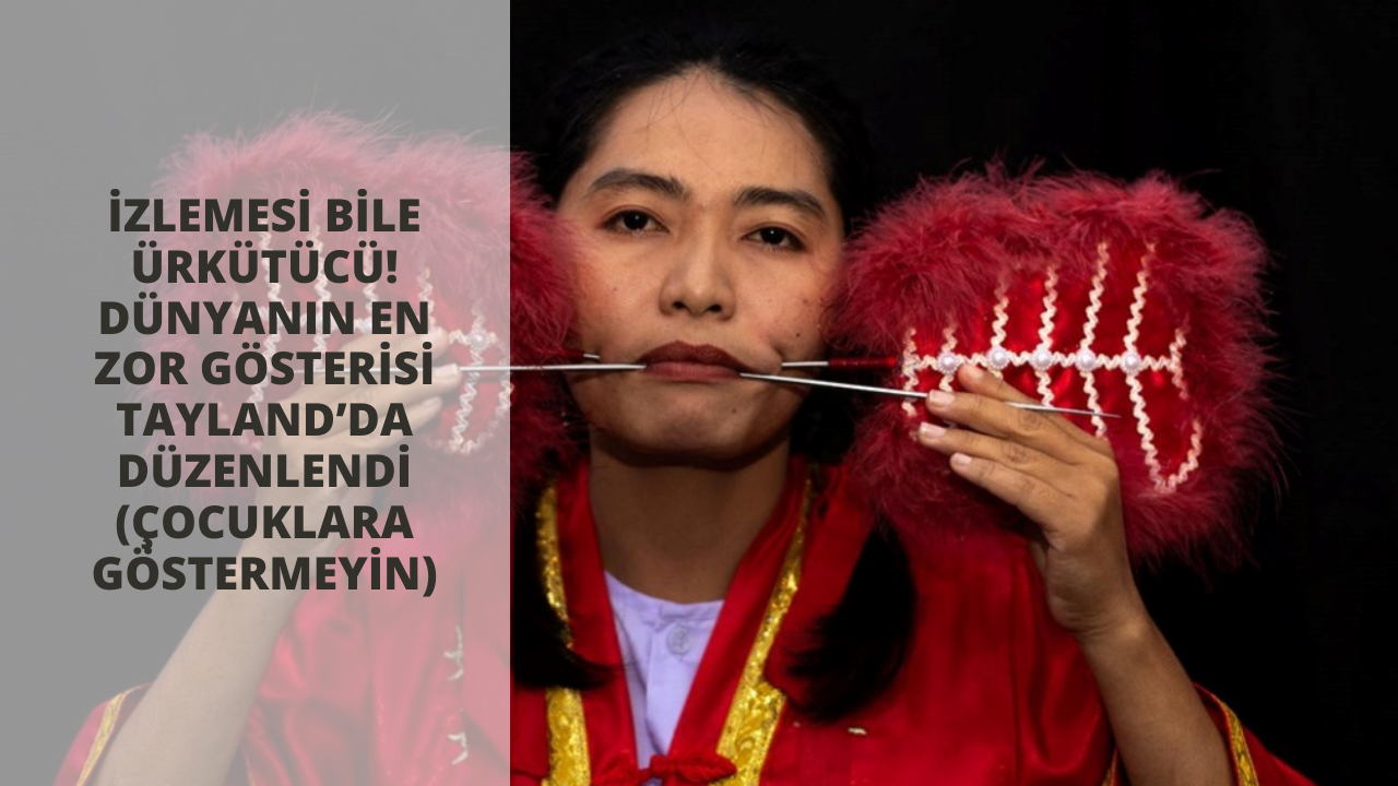 İzlemesi bile ürkütücü! Dünyanın en zor gösterisi Tayland’da düzenlendi (Çocuklara göstermeyin)