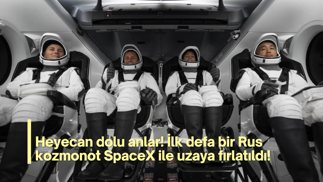Heyecan dolu anlar! İlk defa bir Rus kozmonot SpaceX ile uzaya fırlatıldı!