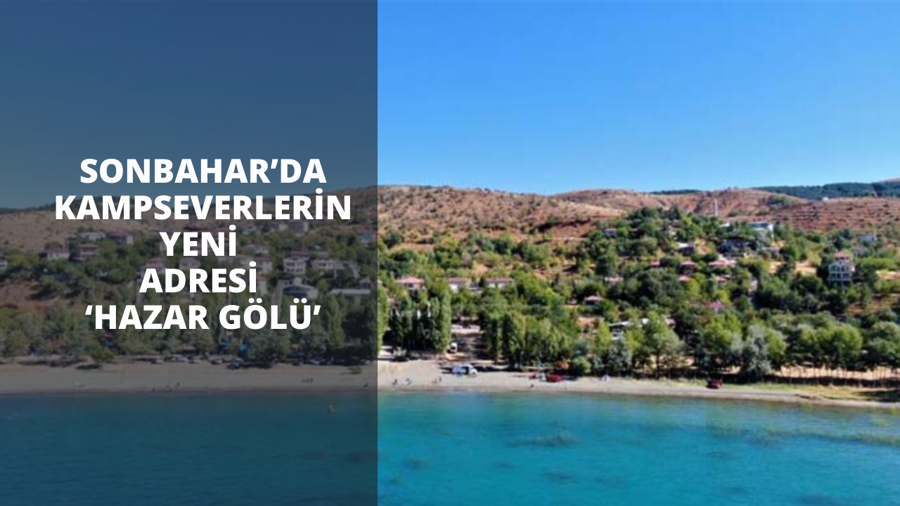 Sonbahar’da kampseverlerin yeni adresi ‘Hazar Gölü’