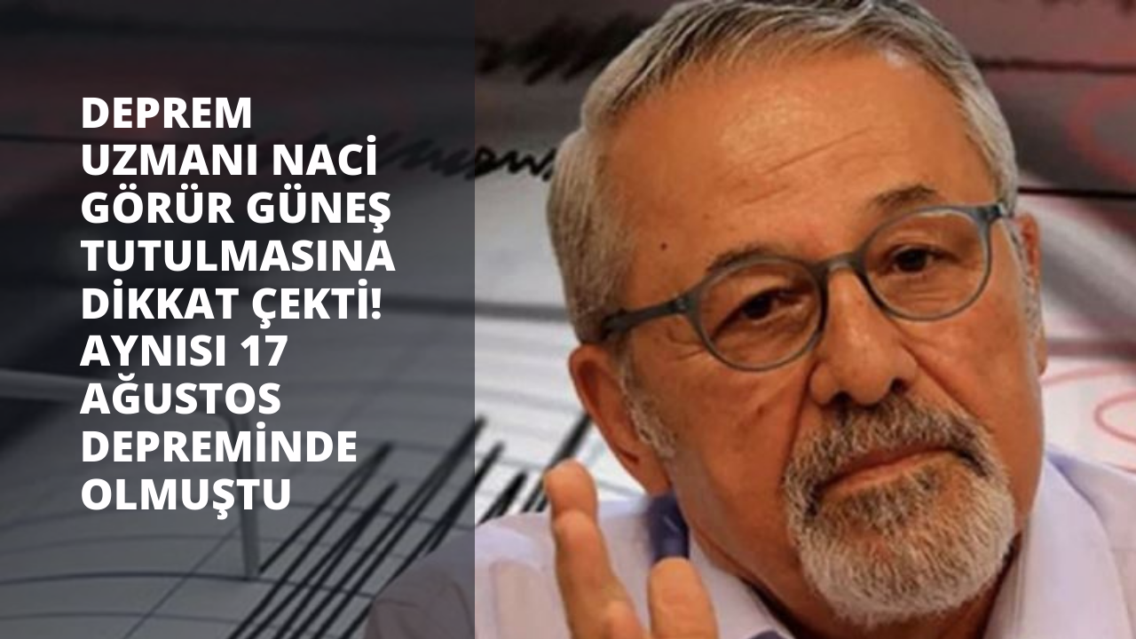 Deprem uzmanı Naci Görür bu ay olacak olan güneş tutulmasına dikkat çekti! Aynısı 17 Ağustos depreminde olmuştu