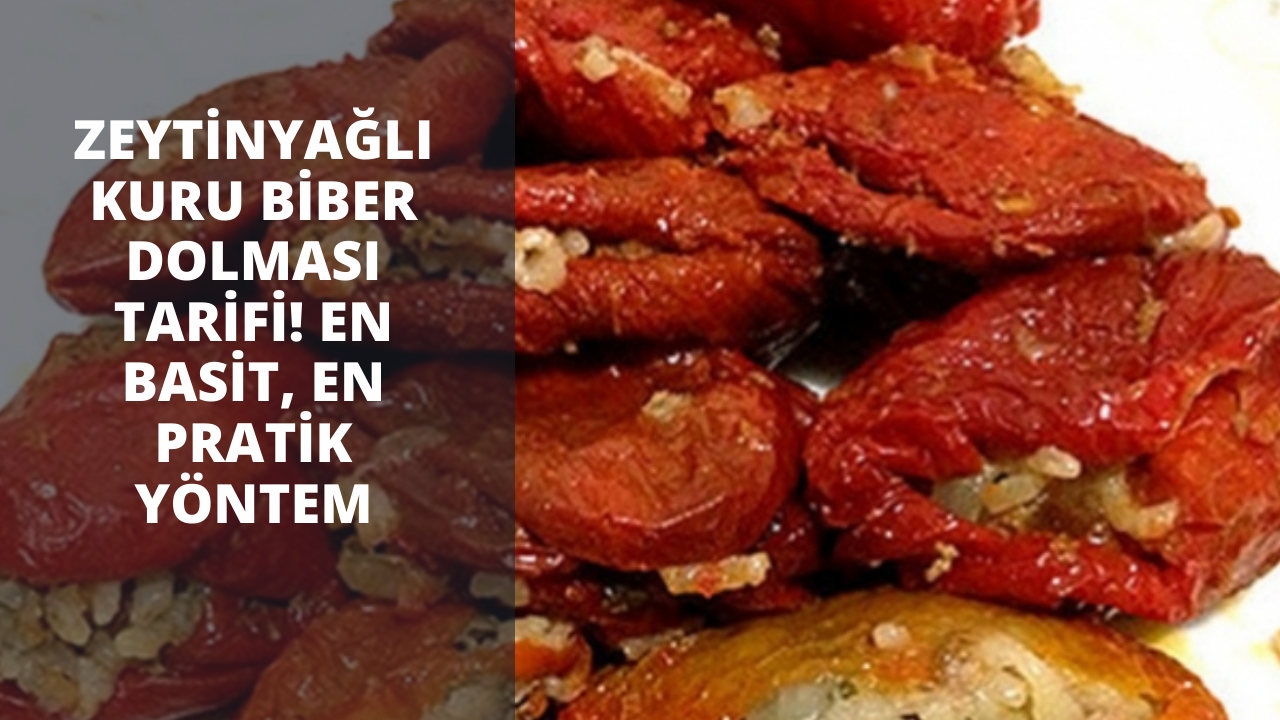 Zeytinyağlı kuru biber dolması tarifi! En basit, en pratik yöntem