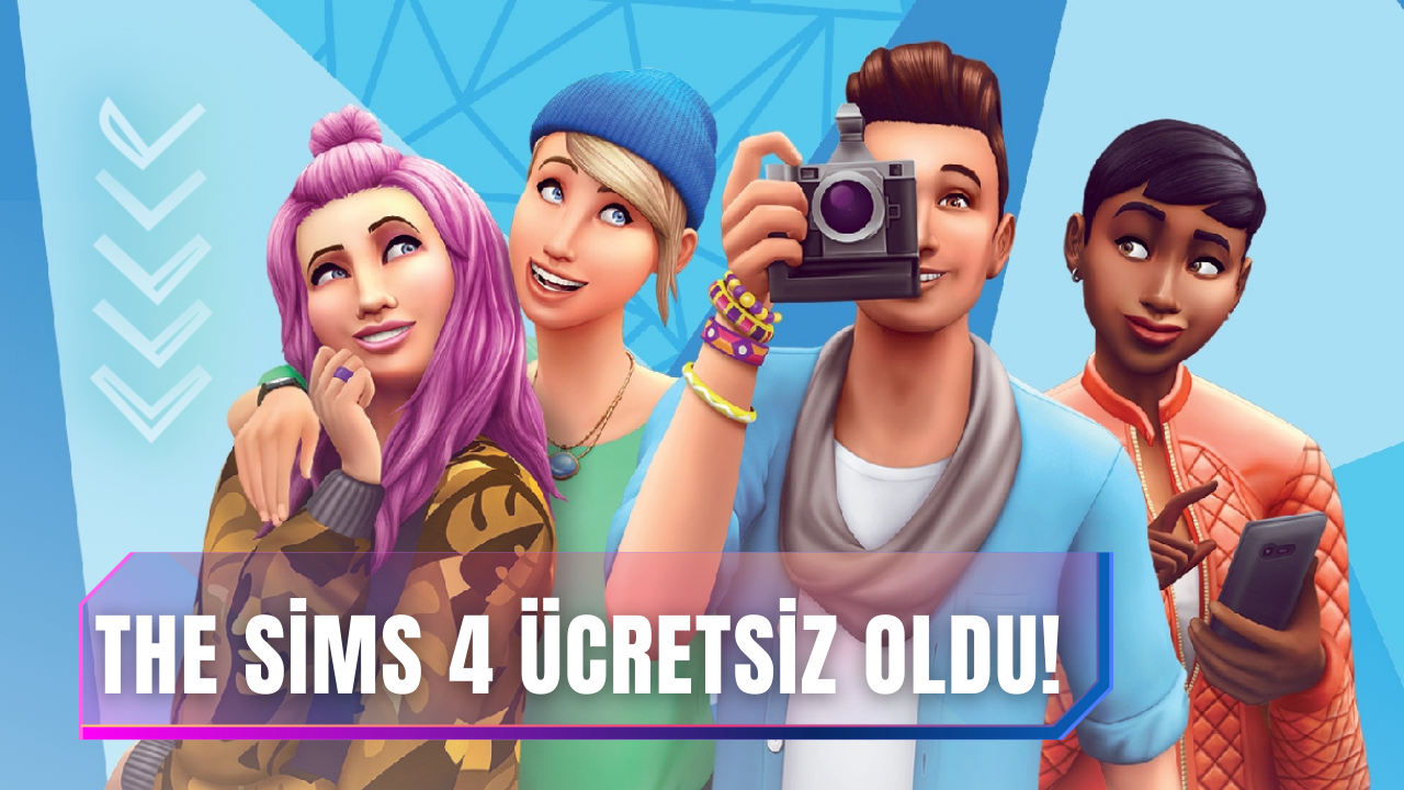 The Sims 4 ücretsiz oldu! Artık herkes oynayabilecek