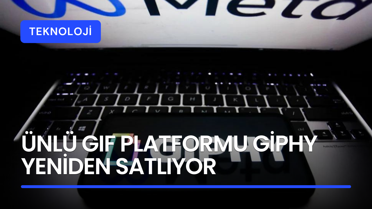 Ünlü GIF platformu Giphy yeniden satlıyor