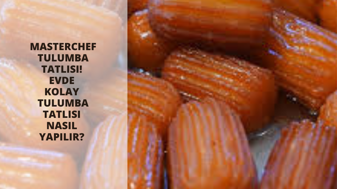 MasterChef tulumba tatlısı! Evde kolay tulumba tatlısı nasıl yapılır?