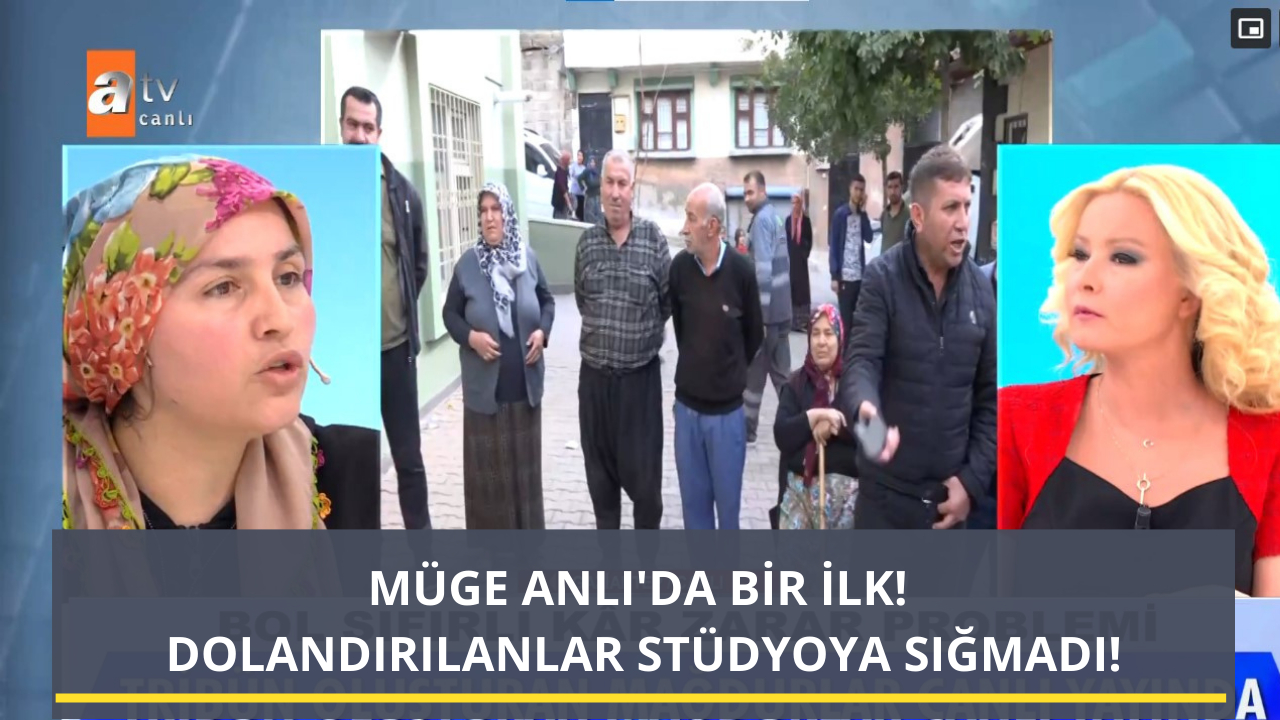 Müge Anlı’da bir ilk! Dolandırılanlar stüdyoya sığmadı!
