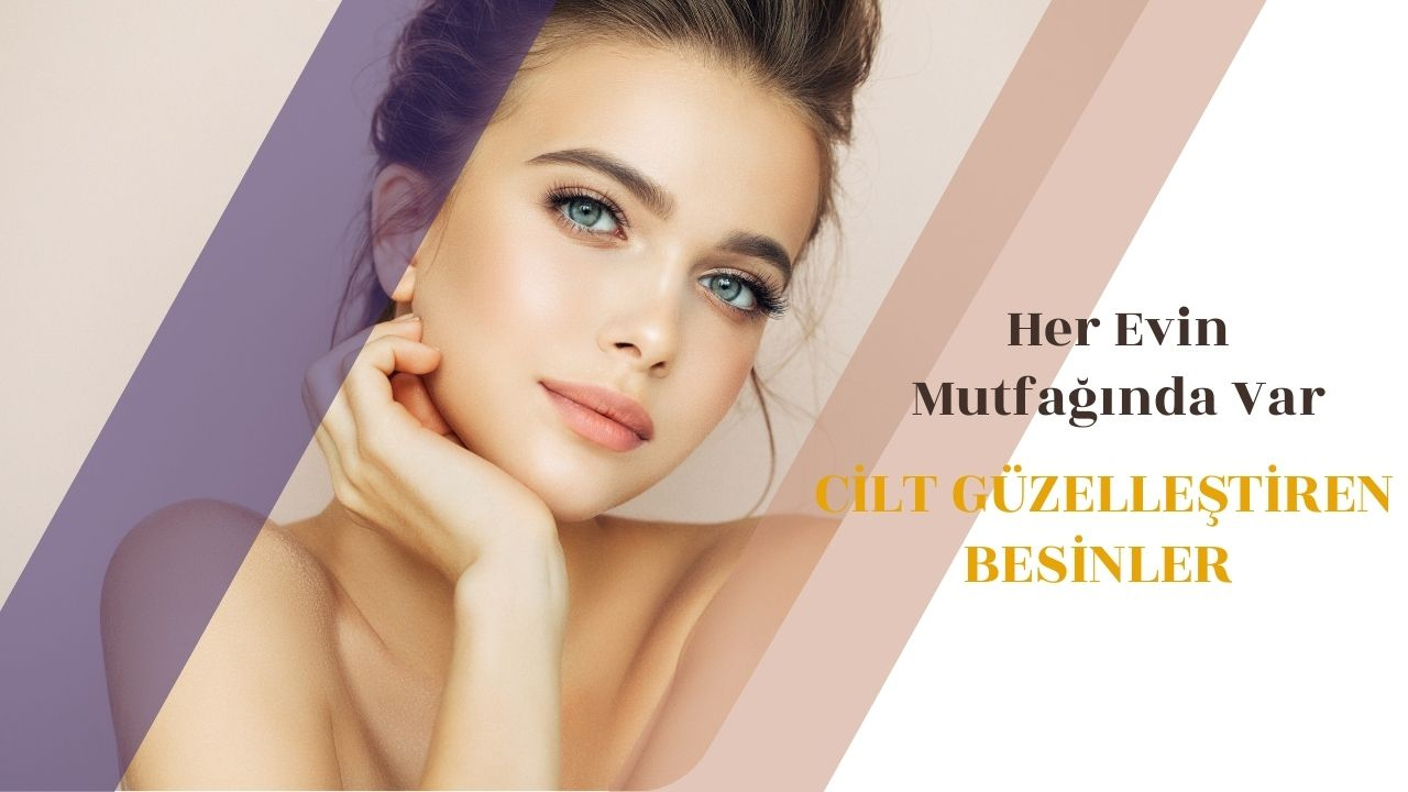 Her Evin Mutfağında Var! Cilt Güzelleştiren Besinler Maskeye Gerek Bırakmıyor