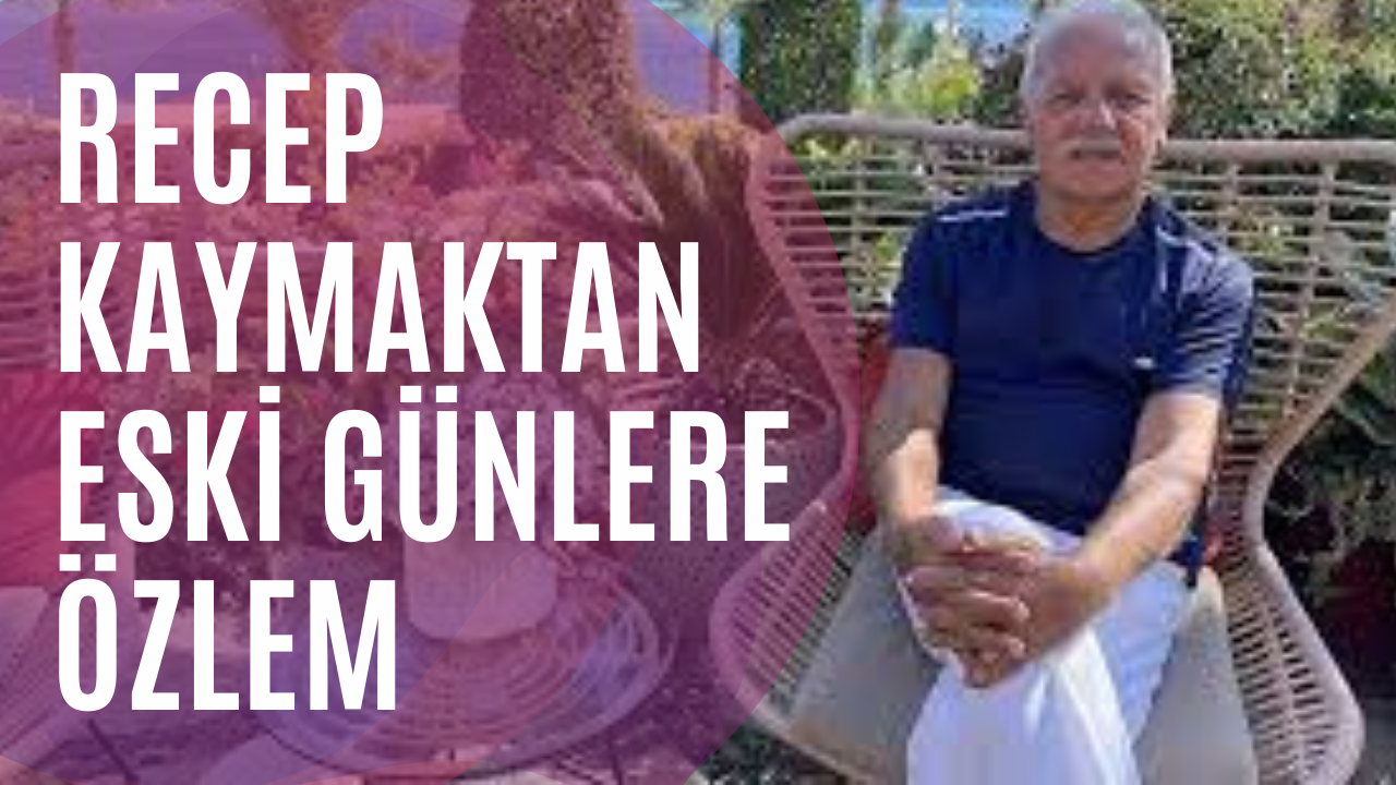 Türk Halk Müziği sanatçısı Recep Kaymak bir çok ünlü isimle Maksim Gazinosu sahnesinde geçen yılları