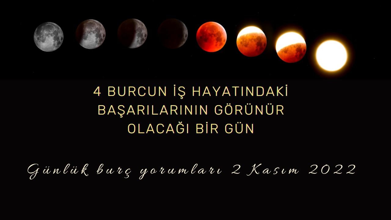 Günlük burç yorumları 2 Kasım 2022! 4 burcun iş hayatındaki başarılarının görünür olacağı bir gün