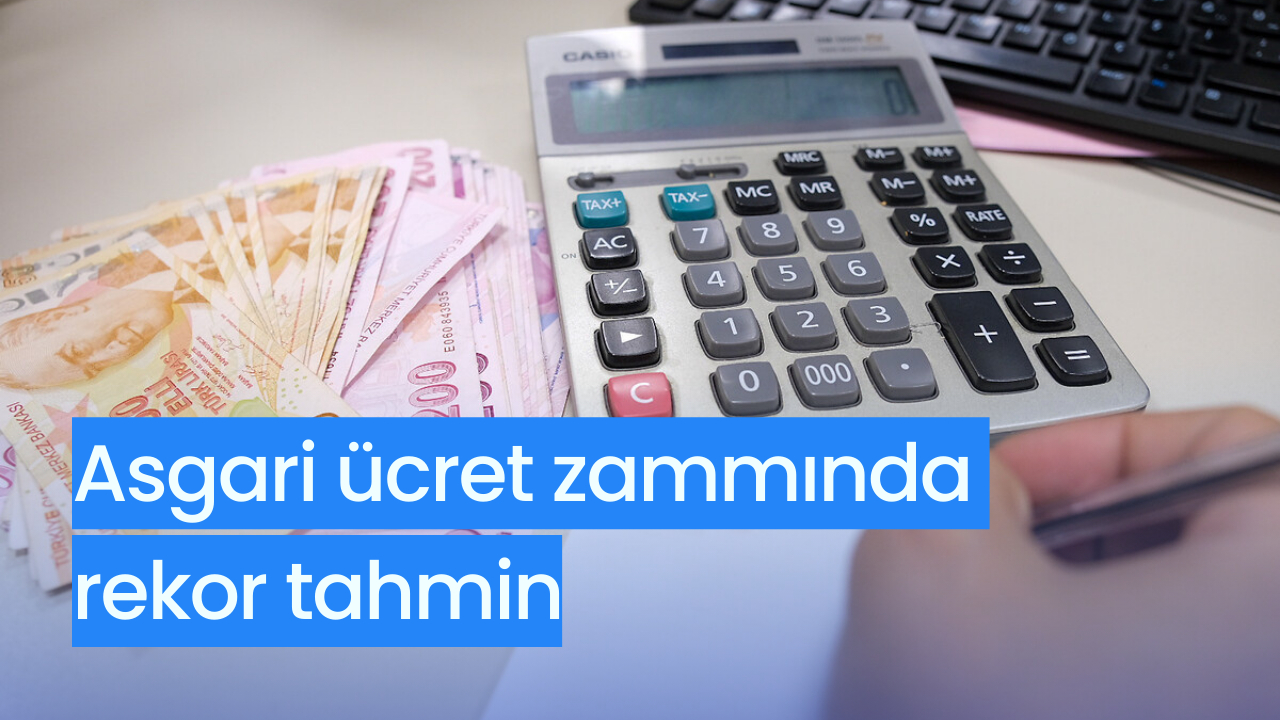 Ünlü ekonomist açıkladı! Asgari ücret zammında rekor tahmin