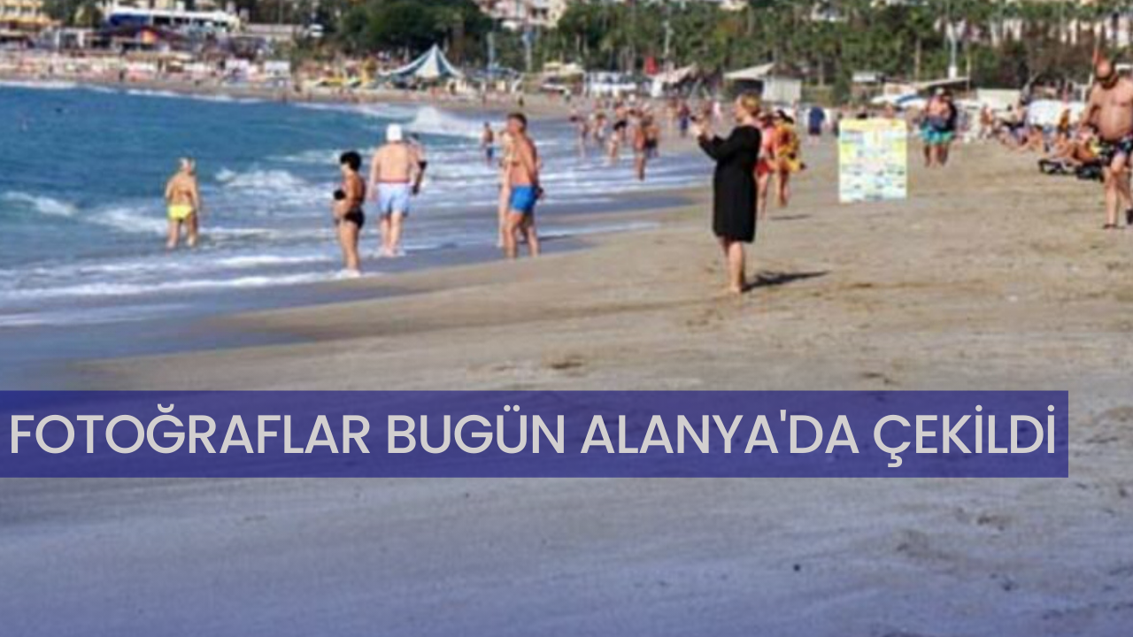 Alanya’da yaz devam ediyor! Millet sahile akın etti
