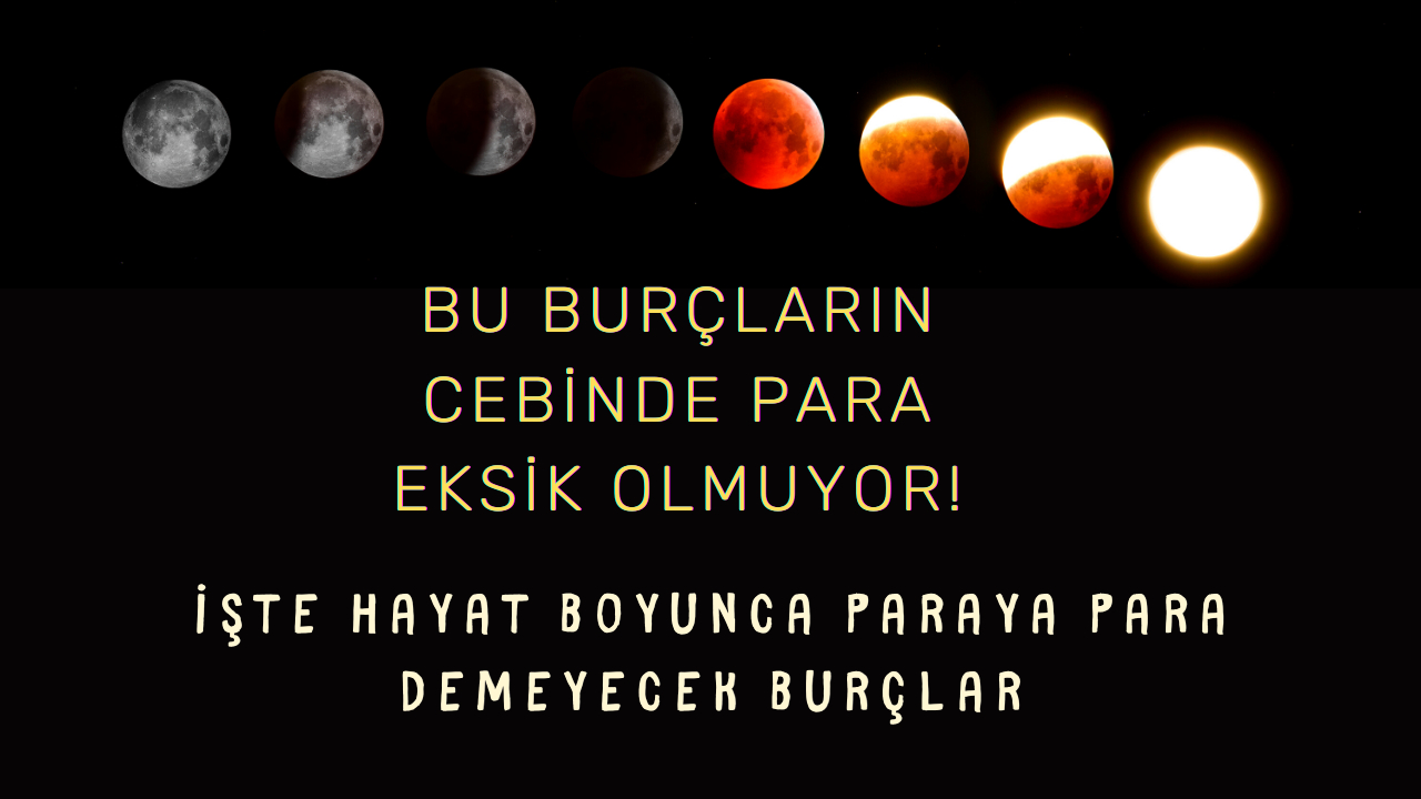 Bu burçların cebinde para eksik olmuyor! İşte hayat boyunca paraya para demeyecek burçlar