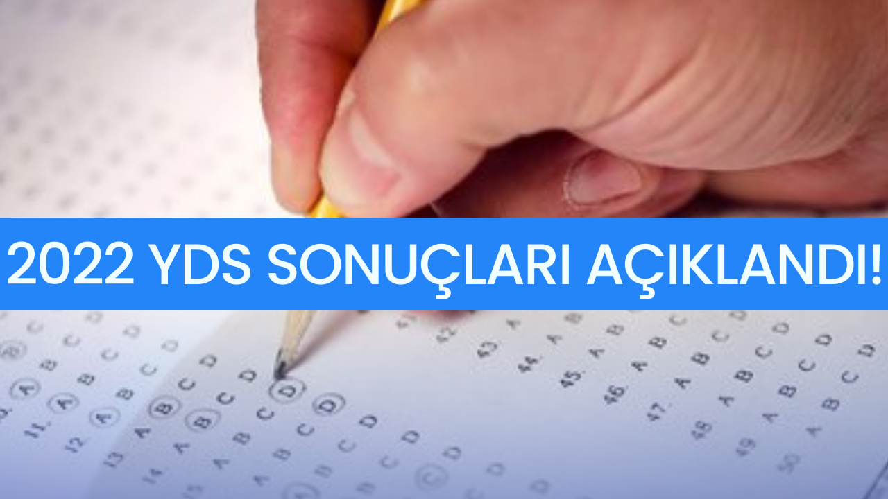 YDS sonuçları açıklandı! 2022 YDS-2 sonuçları sorgulama ekranı!