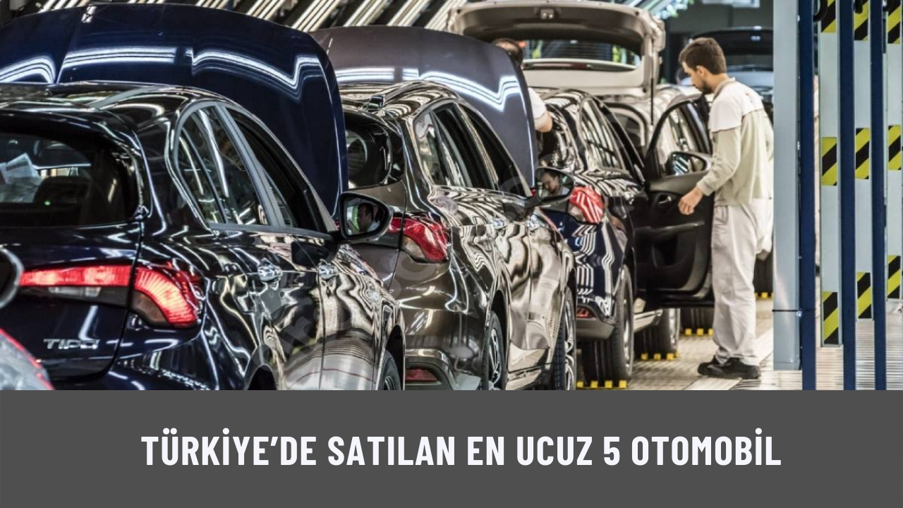 Hyundai, Volkswagen, Renault! İşte Türkiye’de satılan en ucuz 5 otomobil