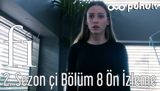Fi 2. Sezon Çİ 8. Bölüm ön izleme!