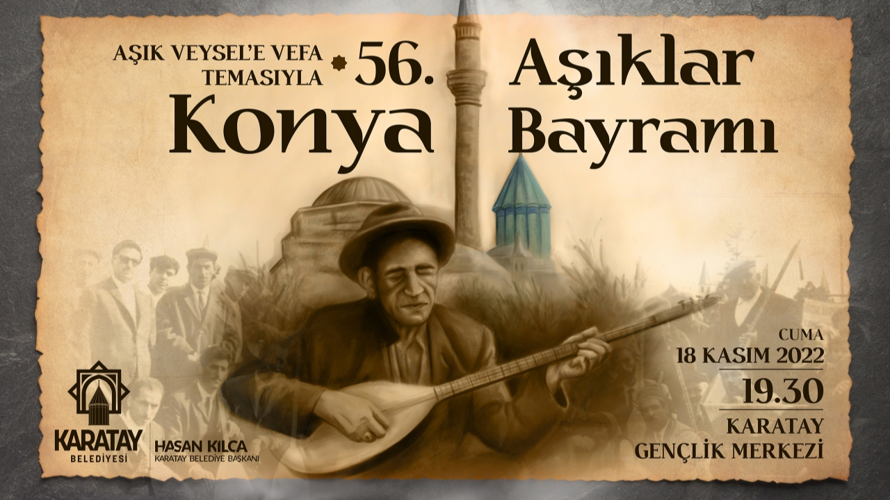 56. Konya Aşıklar Bayramı bu sene "Aşık Veysel'e Vefa" temasıyla düzenleniyor