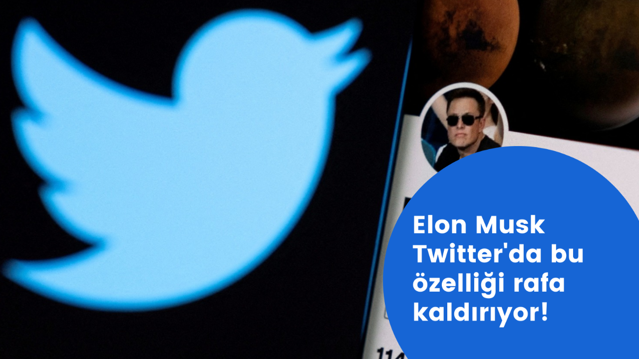 Elon Musk Twitter'da bu özelliği rafa kaldırıyor!
