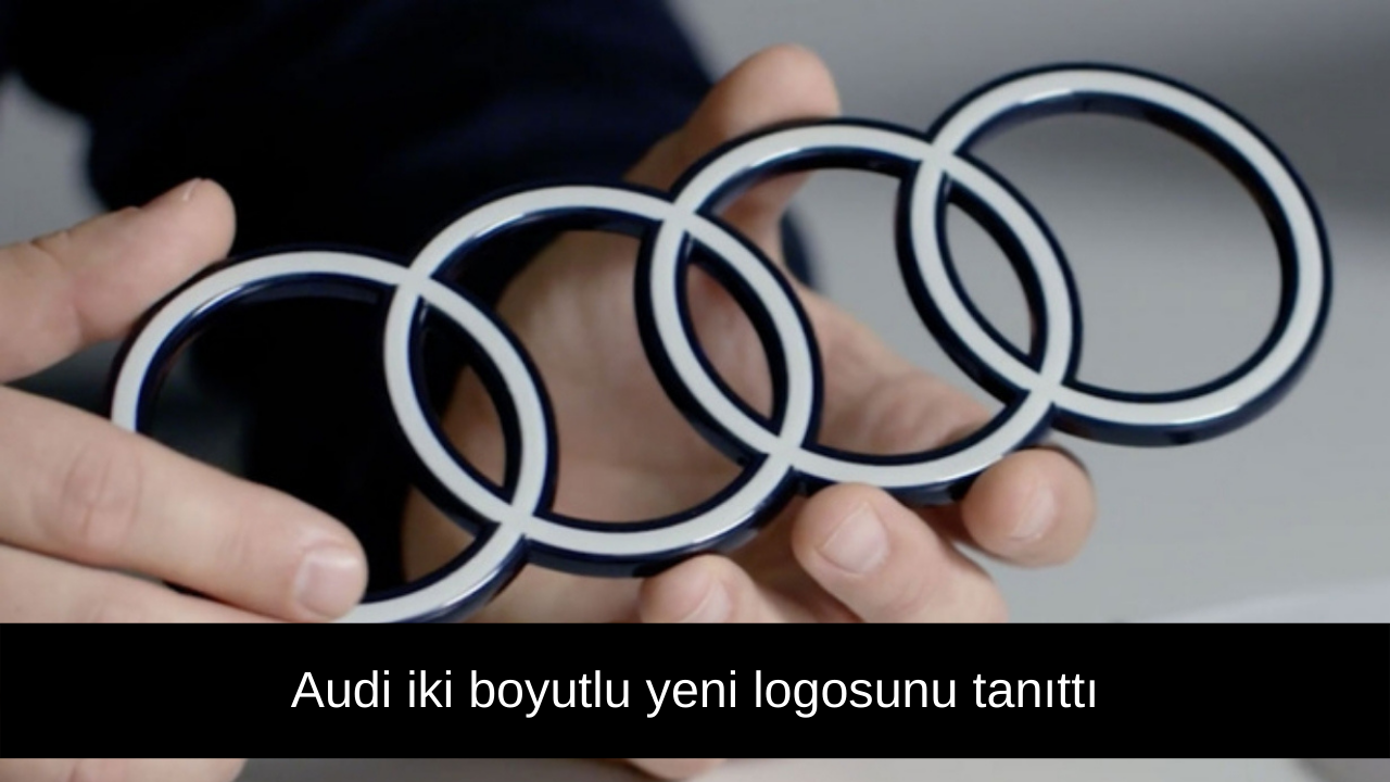 Audi iki boyutlu yeni logosunu tanıttı