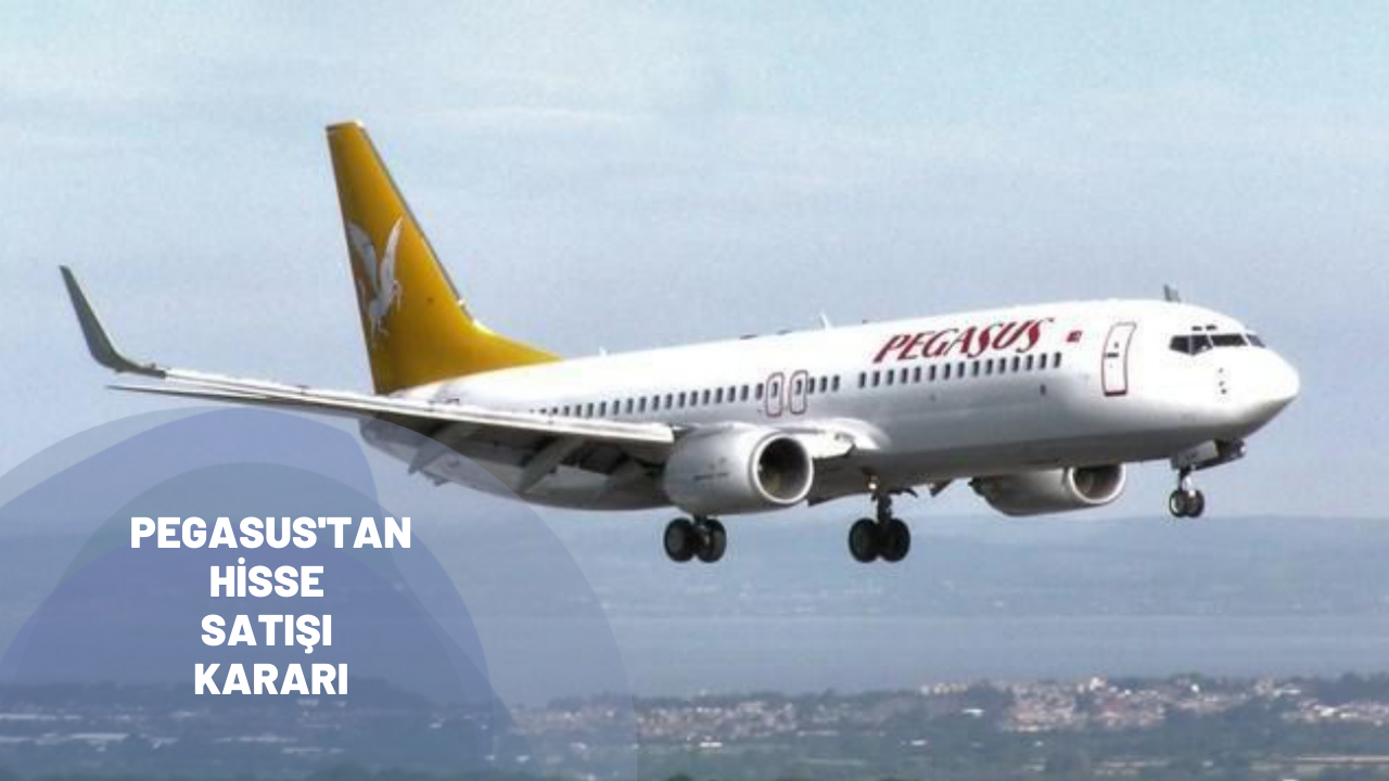 Pegasus'tan hisse satışı kararı