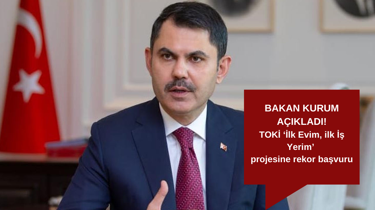 TOKİ ‘İlk Evim, İlk İş Yerim’ projesine rekor başvuru