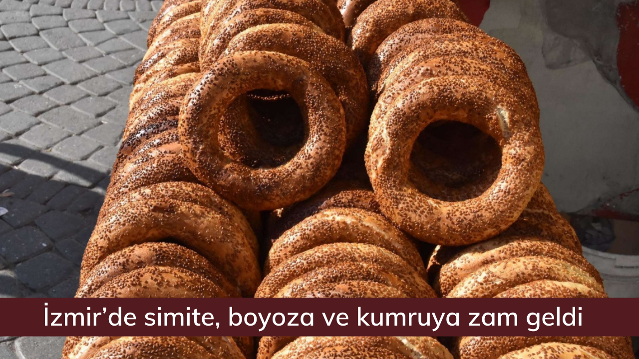 İzmir’de simite, boyoza ve kumruya zam geldi
