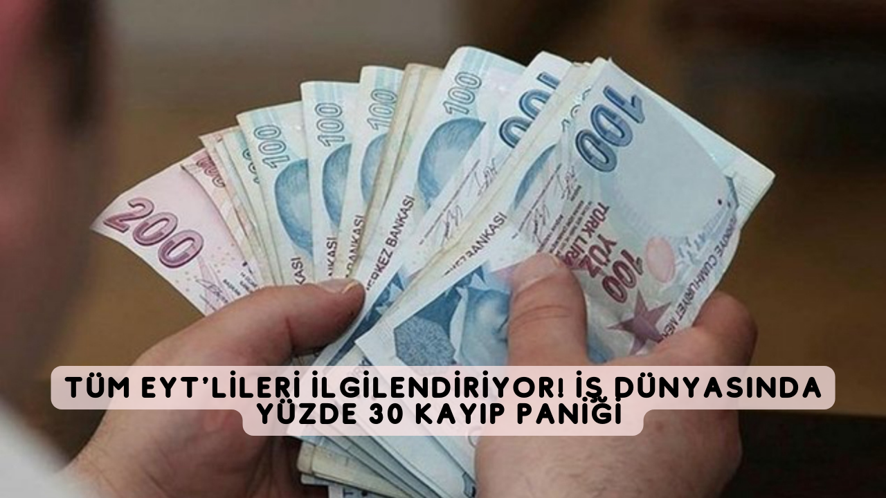 Tüm EYT'lileri ilgilendiriyor! İş dünyasında yüzde 30 kayıp paniği