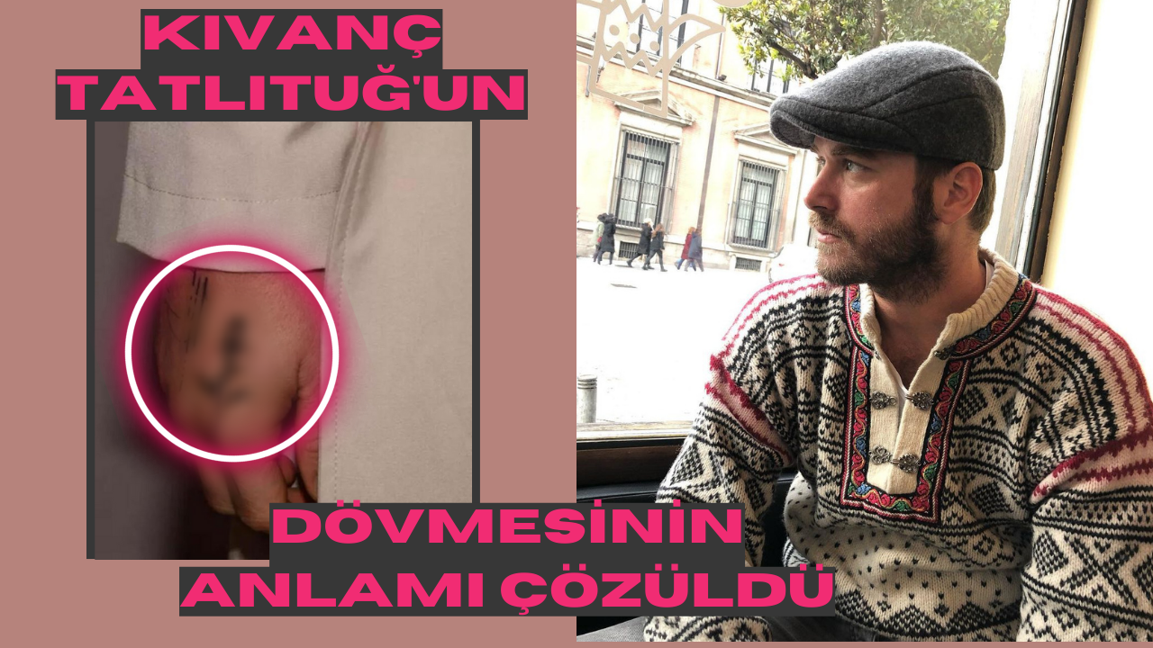 Kıvanç Tatlıtuğ'un sır gibi sakladığı dövmesinin anlamı çözüldü