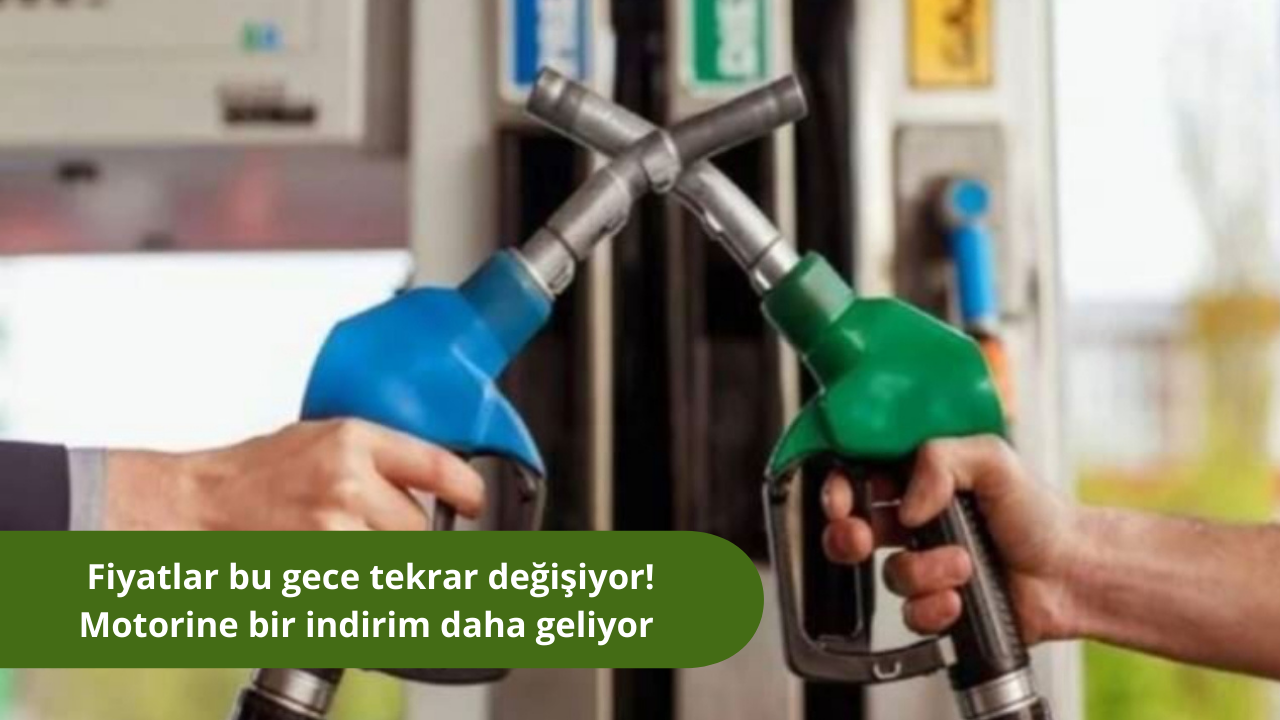 Fiyatlar bu gece tekrar değişiyor! Motorine bir indirim daha geliyor