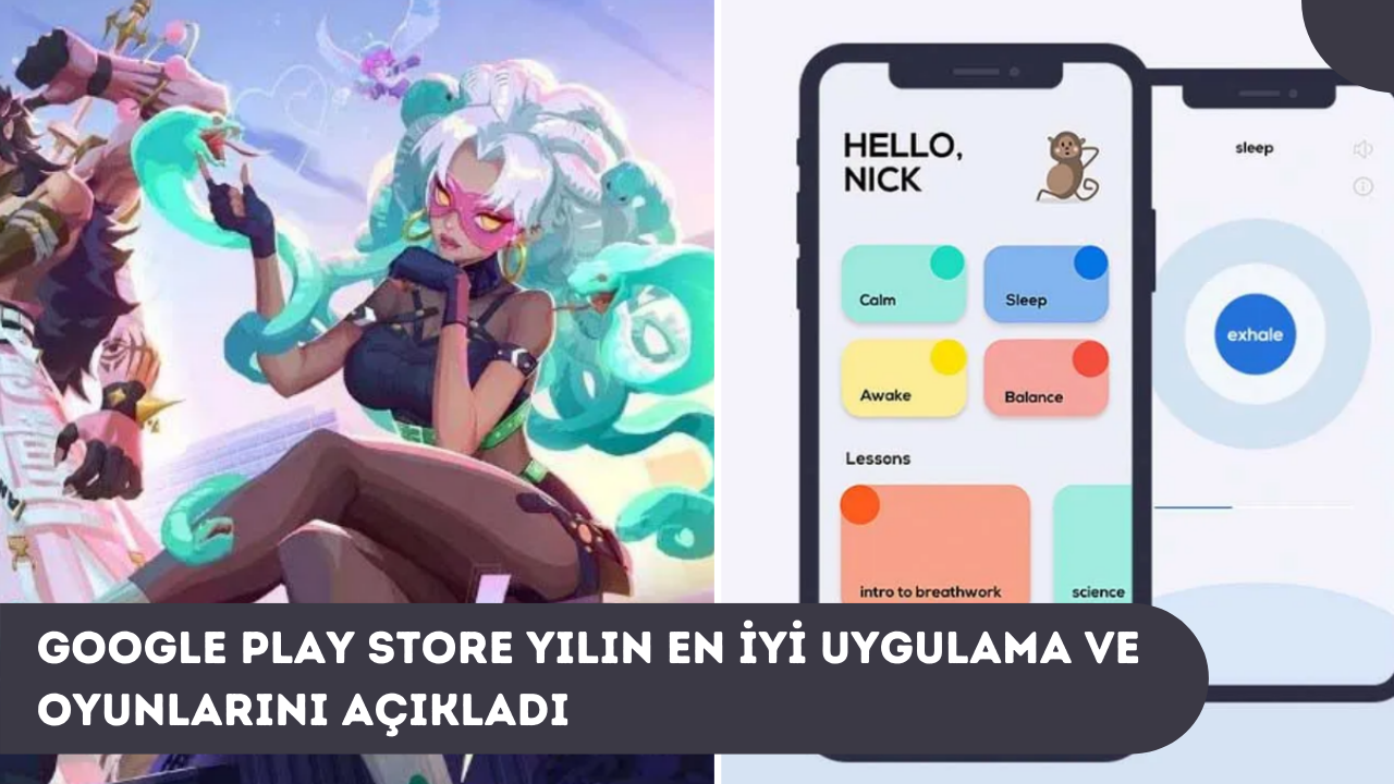 Google Play Store yılın listesini açıkladı! İşte yılın en iyi uygulama ve oyunları