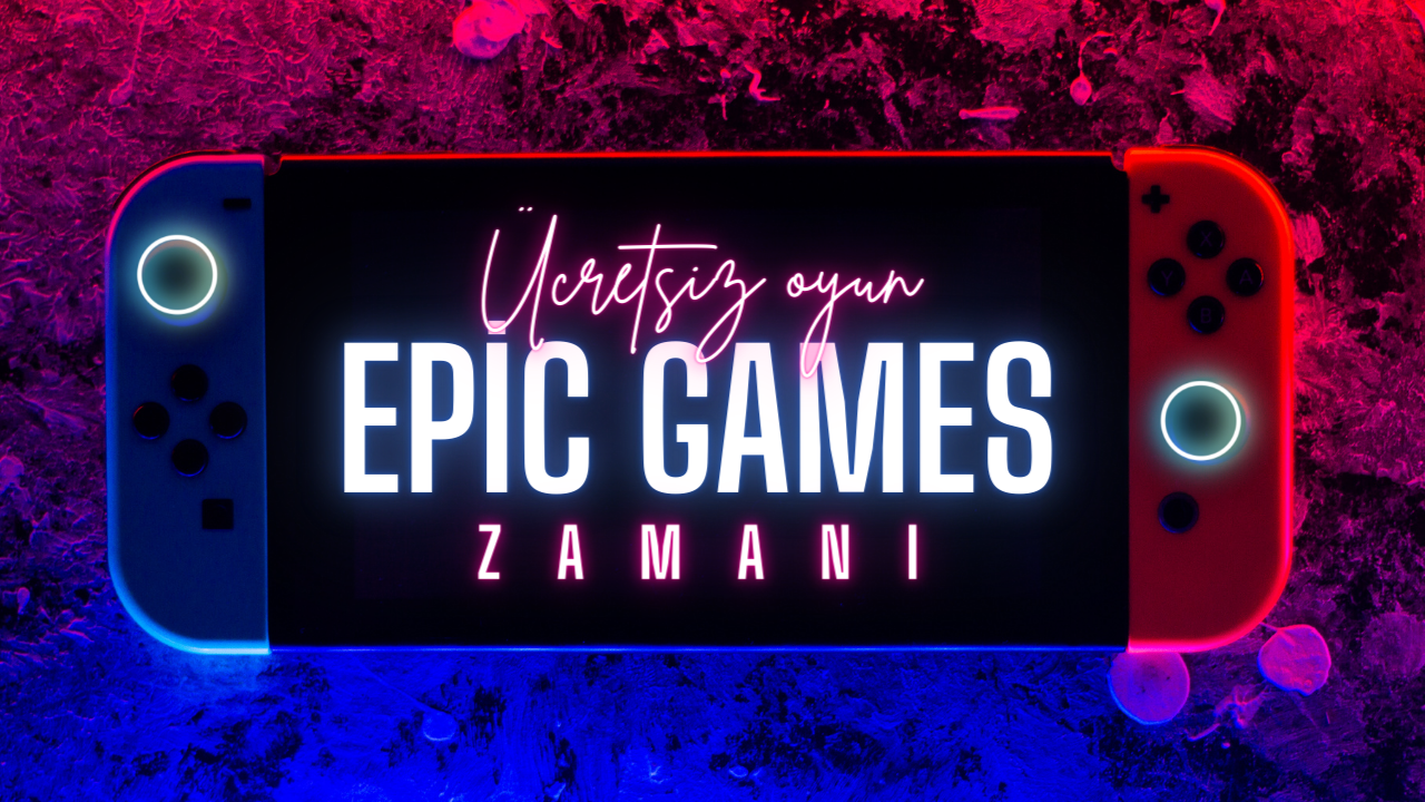 Epic Games'in bu haftaki bomba oyunu belli oldu! Oyunu hemen ekleyin