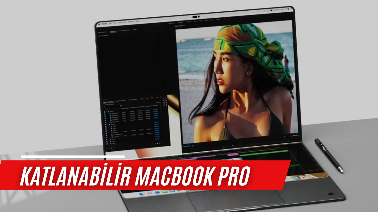 Apple bambaşka bir tasarımla geliyor: Katlanabilir MacBoock Pro