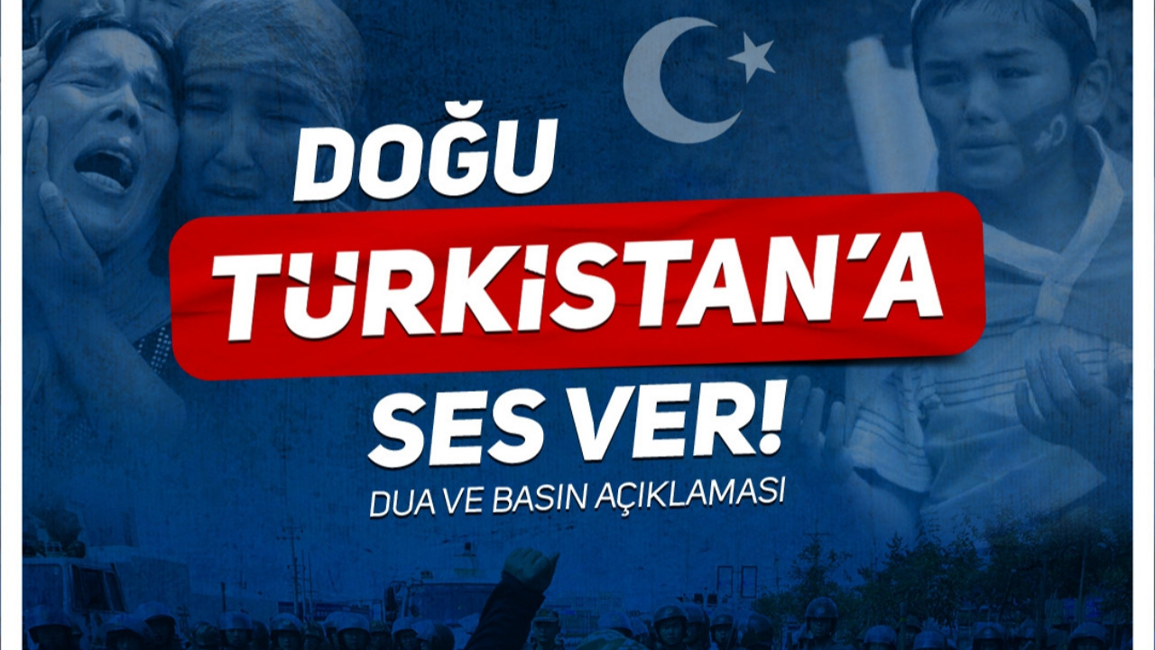 Çin'in Doğu Türkistan'daki zulmü İstanbul'da protesto edilecek!