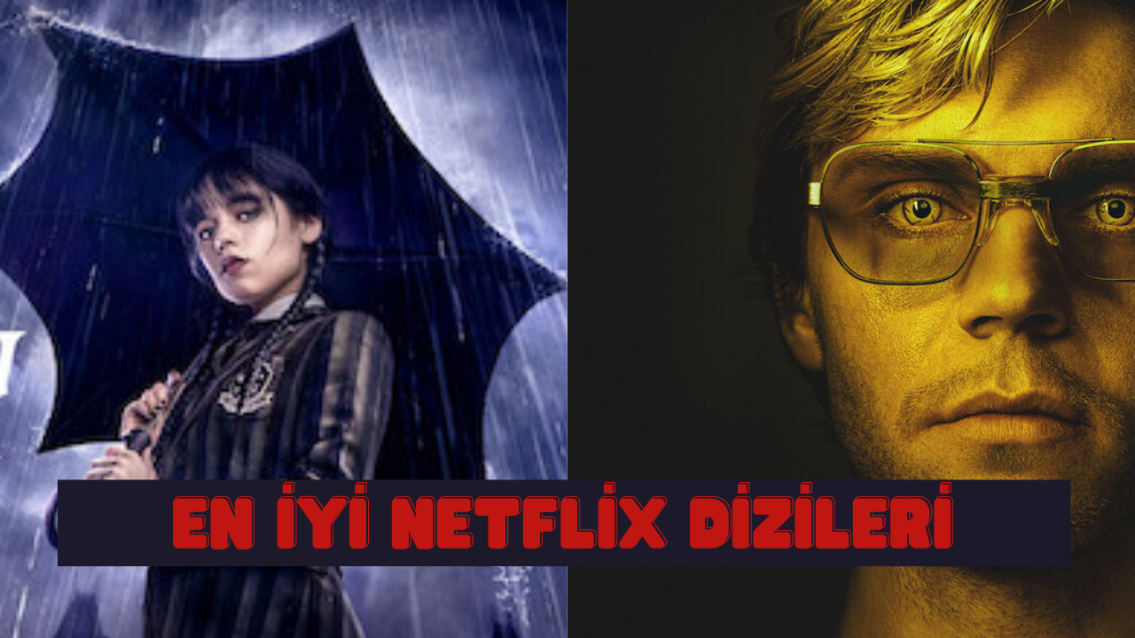 Netflix'te ne izlesem diyorsanız buraya... Netflix'in en çok izlenen dizileri